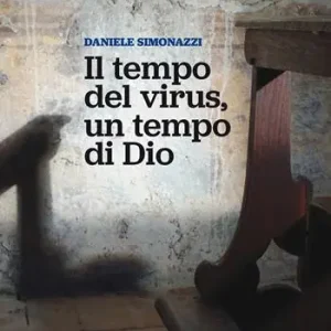 Il tempo del virus, un tempo di Dio Prezzo Scontato