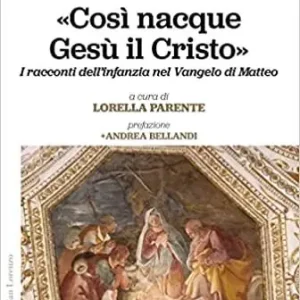 Così nacque Gesù il Cristo Non Perdere