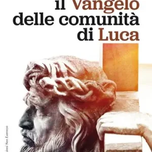 Il Vangelo delle comunità di Luca Offerta Lampo