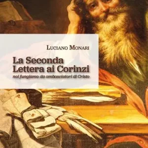 Nuova Collezione La seconda Lettera ai Corinzi. Noi fungiamo da ambasciatori di Cristo