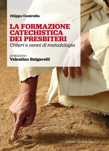 Offerta Del Giorno La formazione catechistica dei presbiteri. Criteri e cenni di metodologia