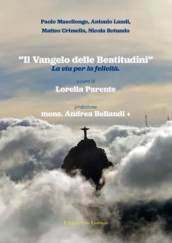 «Il Vangelo delle Beatitudini». La via per la felicità Compra Online