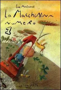 Solo Oggi La macchinina numero 1. Ediz. illustrata