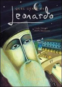 Quel genio di Leonardo. Ediz. illustrata Prezzo Basso