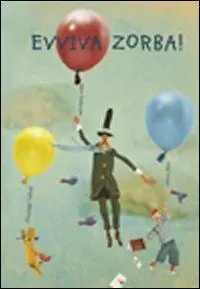 Solo Oggi Evviva Zorba!