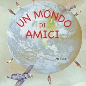 Un mondo di amici. Ediz. illustrata A Buon Prezzo