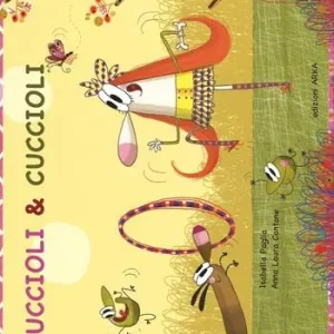 Cuccioli & cuccioli. Ediz. illustrata Affare