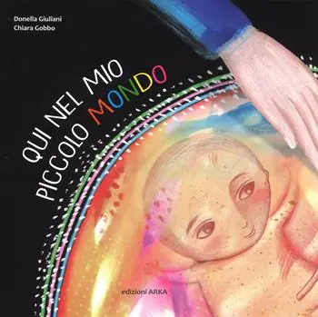 Qui nel mio piccolo mondo. Ediz. a colori Economico