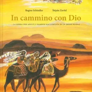 Pagamento Sicuro In cammino con Dio. La Bibbia per adulti e bambini raccontata in un modo nuovo