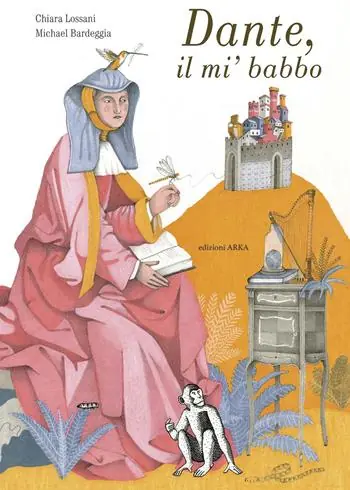 Promozione Esclusiva Dante, il mi‘ babbo. Ediz. a colori
