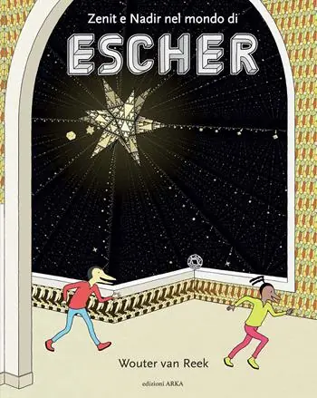 Professionale Zenit e Nadir nel mondo di Escher. Ediz. a colori