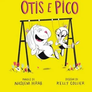 Otis e Pico. Ediz. a colori Saldi