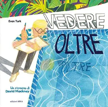 Offerta Limitata Vedere oltre. Un ritratto di David Hockney. Ediz. a colori