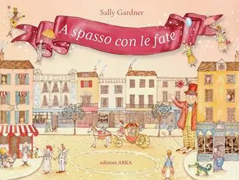 A spasso con le fate. Ediz. a colori Promozione