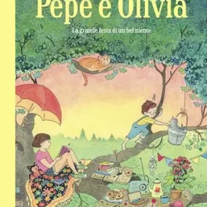 Prezzo Basso Pepe e Olivia. La grande festa di un bel niente