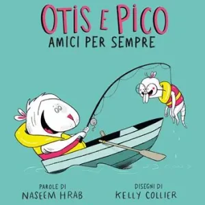 Bestseller Otis e Pico amici per sempre. Ediz. a colori