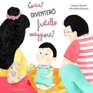 Promo Stagionale Cosa? Diventerò un fratello maggiore? Ediz. a colori