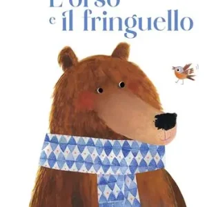 L‘orso e il fringuello. Ediz. a colori Offerta Del Giorno