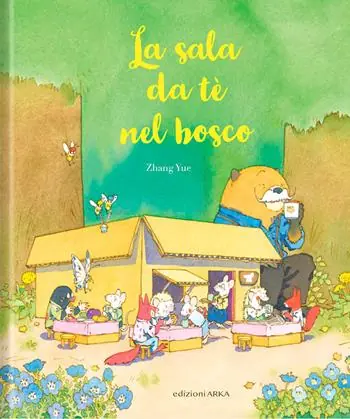 La sala da tè nel bosco. Ediz. a colori Direttamente Dal Produttore