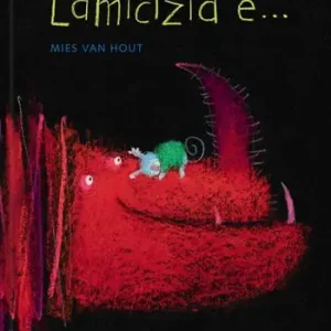 Super Prezzo L‘amicizia è.... Ediz. a colori