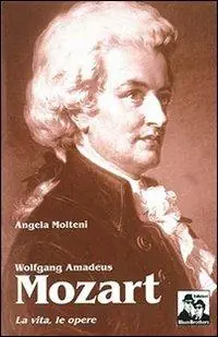 Wolfgang Amadeus Mozart Miglior Prezzo