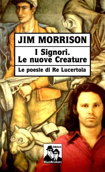 Pagamento Sicuro I signori. Le nuove creature. Le poesie di «Re Lucertola»