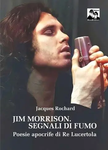 Più Venduto Jim Morrison. Segnali di fumo. Poesie apocrife di Re Lucertola