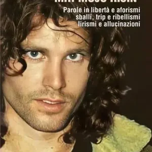 Promozione Esclusiva Jim Morrison Mr. Mojo Risin‘