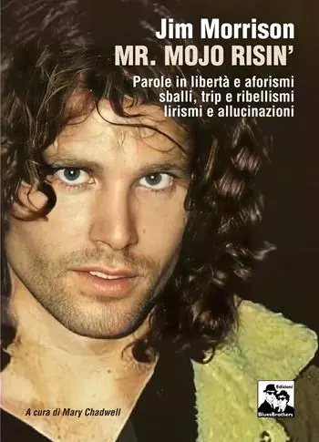 Promozione Esclusiva Jim Morrison Mr. Mojo Risin‘