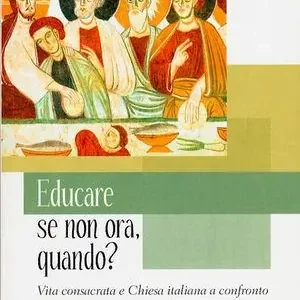 Educare se non ora quando? Non Perdere