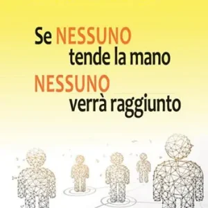 Se nessuno tende la mano, nessuno verrà raggiunto Prezzo Conveniente