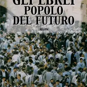 Gli ebrei, popolo del futuro Di Tendenza