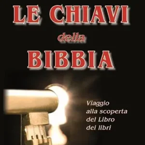 Occasione Imperdibile Le chiavi della Bibbia. Viaggio alla scoperta del libro dei libri