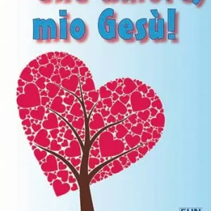Che amore, mio Gesù! Economico