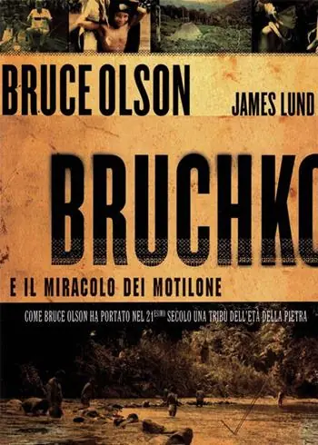 Offerta Bruchko e il miracolo dei Motilone. Come Bruce Olson ha portato nel 21esimo secolo una tribù dell‘età della pietra