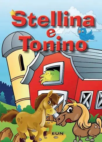 Stellina e Tonino. Ediz. illustrata Affare