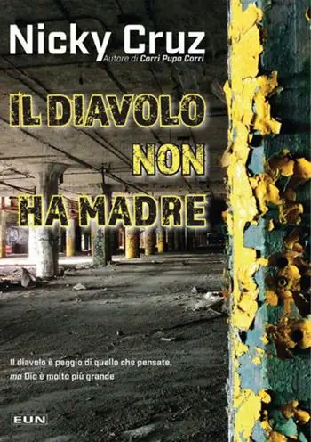 Ultimissimo Modello Il diavolo non ha madre. Perché lui è peggio di quello che pensate ma Dio è più grande