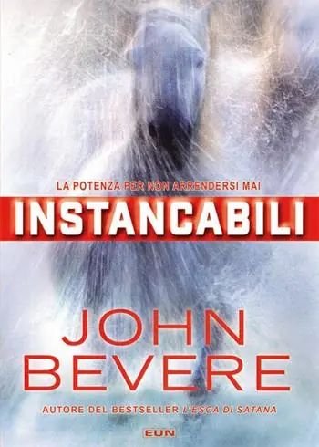 Instancabili. La potenza per non arrendersi mai. Nuova ediz. Pagamento Sicuro