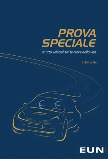 Prova speciale. A tutta velocità tra le curve della vita A Buon Prezzo