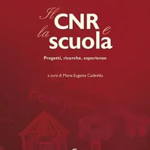 Sconto Il CNR & la scuola. Progetti, ricerche, esperienze
