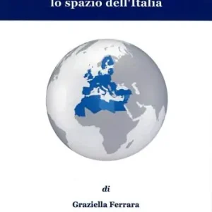 Ordina Subito Geoeconomia delle relazioni euro-mediterranee lo spazio dell‘Italia
