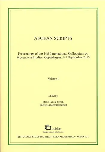 Spedizione Espresso Aegean scripts. Proceedings of the 14th international colloquium on mycenaean studies (Copenhagen, 2-5 September 2015). Ediz. multilingue