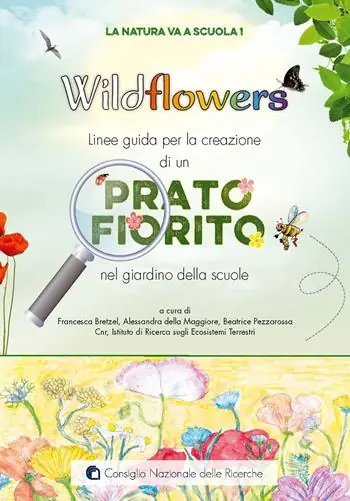 A Buon Prezzo Wildflowers. Linee guida per la creazione di un prato fiorito nel giardino delle scuole. La natura va a scuola