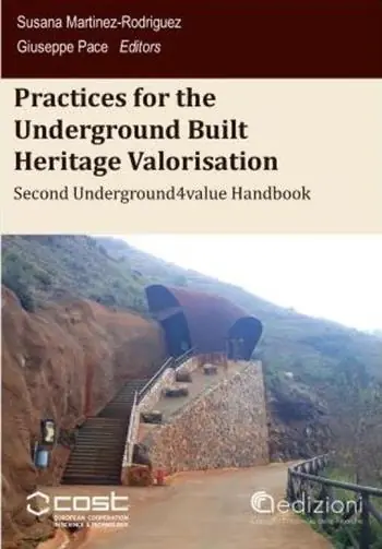 Practices for the underground built heritage valorisation. Second handbook. Proceedings of the Second Underground4value Training School Occasione