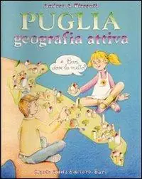 Puglia. Geografia attiva. Perché e come Promozione Esclusiva
