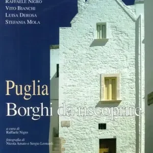 Offerta Limitata Puglia. Borghi da riscoprire