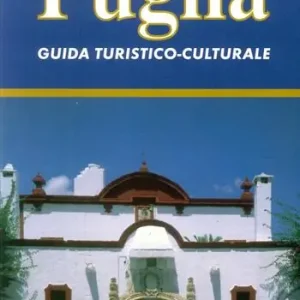 Puglia. Guida turistico-culturale Nuova Collezione