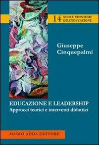 Consegna Rapida Educazione e leadership. Approcci teorici e interventi didattici