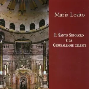 Il Santo Sepolcro e la Gerusalemme celeste Prezzo Scontato