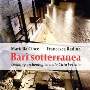 Compra Online Bari sotterranea. Trekking archeologico nella città vecchia